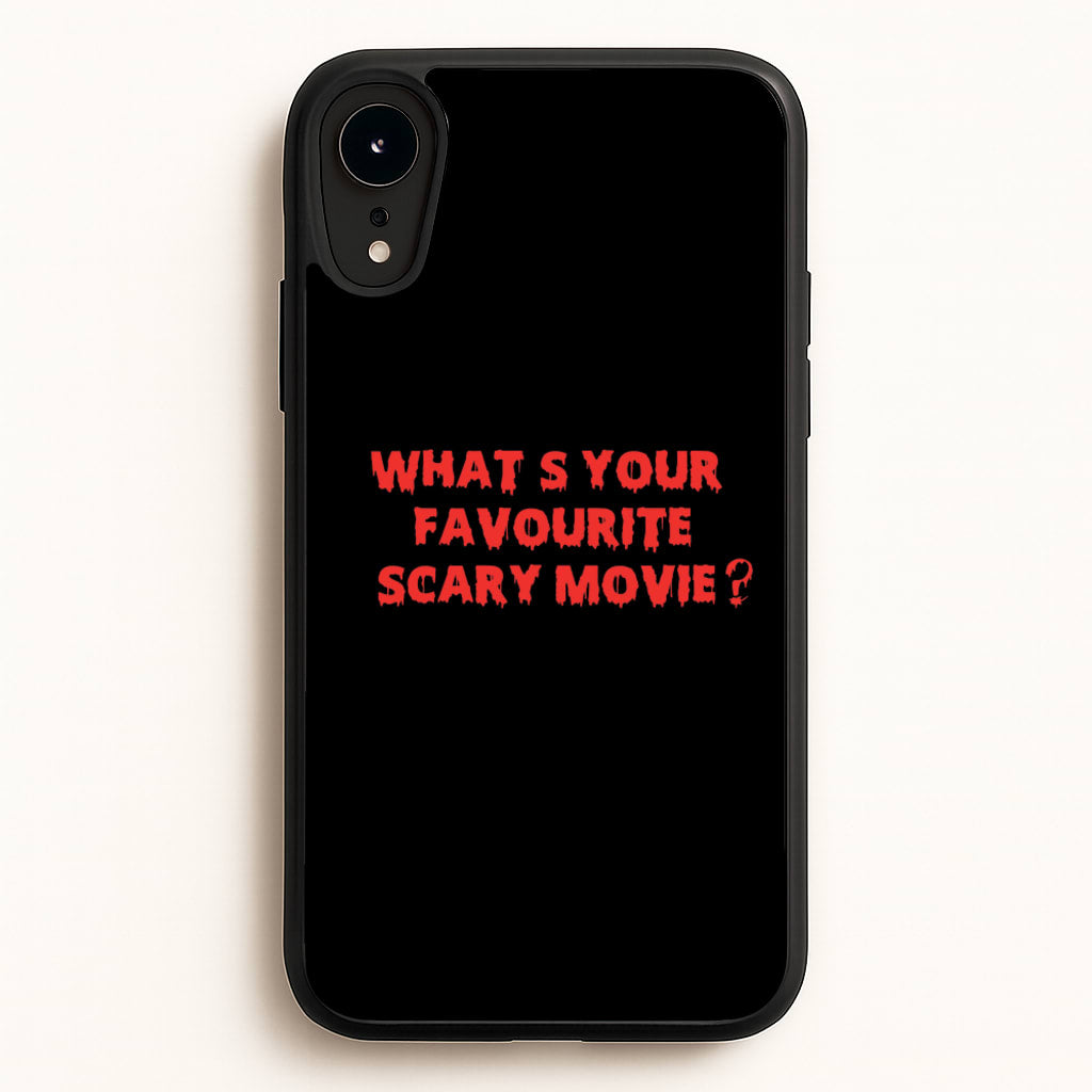 What's Your Favourite Scary Movie - Halloween - Scream Phone Case for iPhone XR
