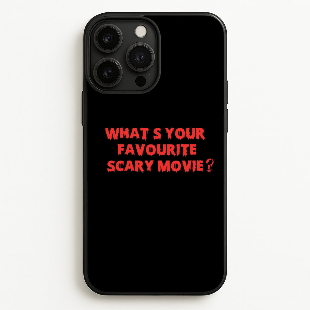 What's Your Favourite Scary Movie - Halloween - Scream Phone Case for iPhone 13 Pro Max