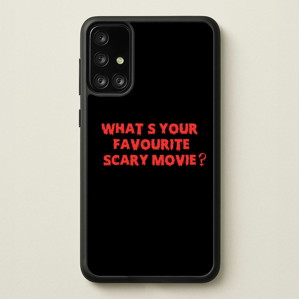 What's Your Favourite Scary Movie - Halloween - Scream Phone Case for Galaxy A71