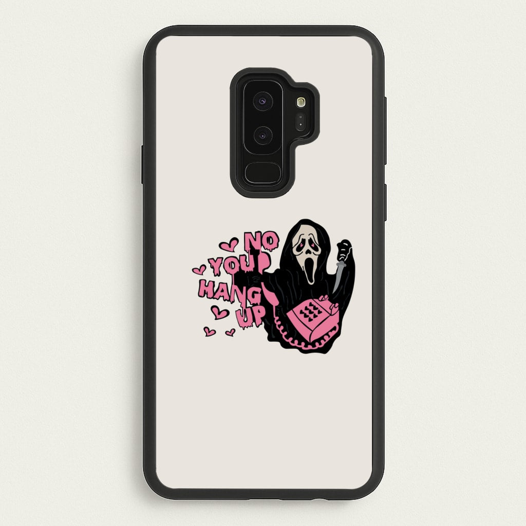 No You Hang Up - Halloween - Scream Phone Case for Galaxy S9 Plus