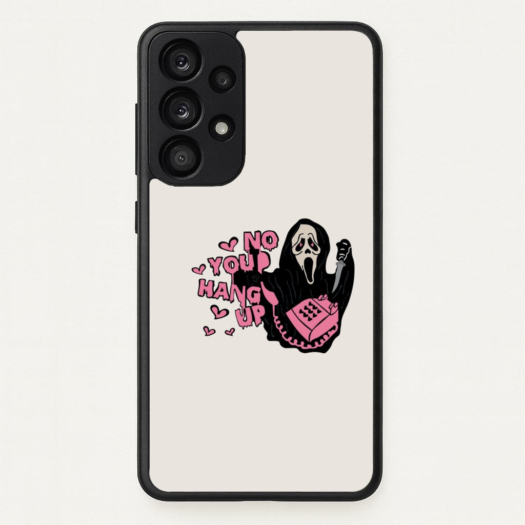 No You Hang Up - Halloween - Scream Phone Case for Galaxy A53