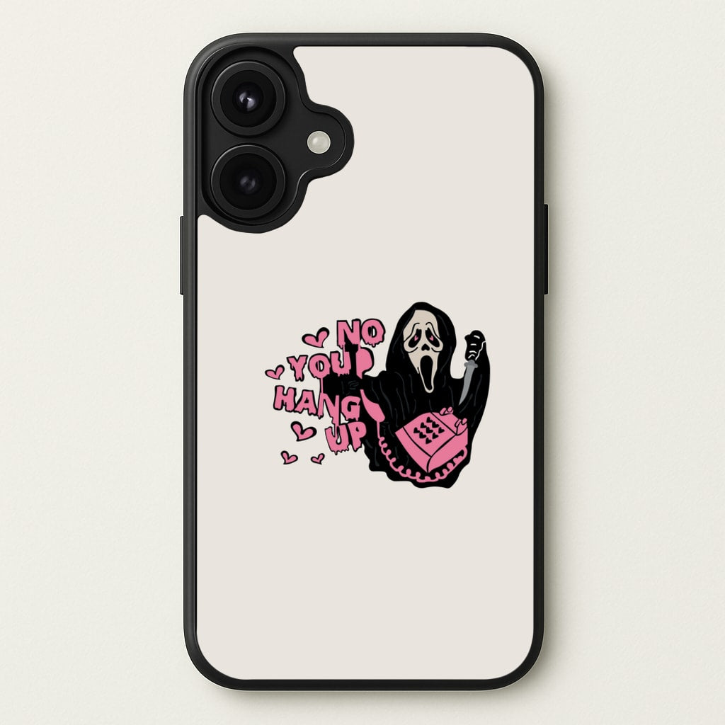 No You Hang Up - Halloween Phone Case for iPhone 17