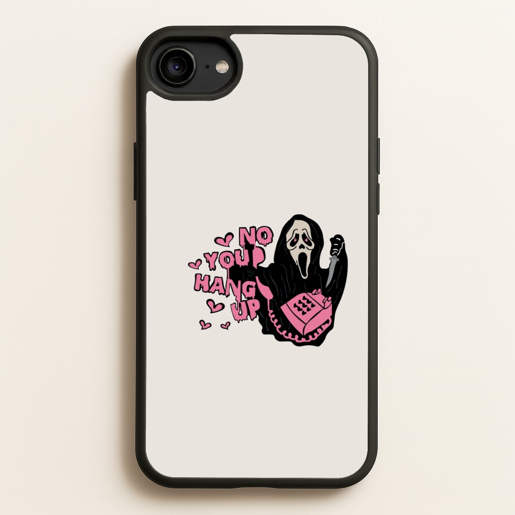 No You Hang Up - Halloween - Scream Phone Case for iPhone 6 / 7 / 8 / SE