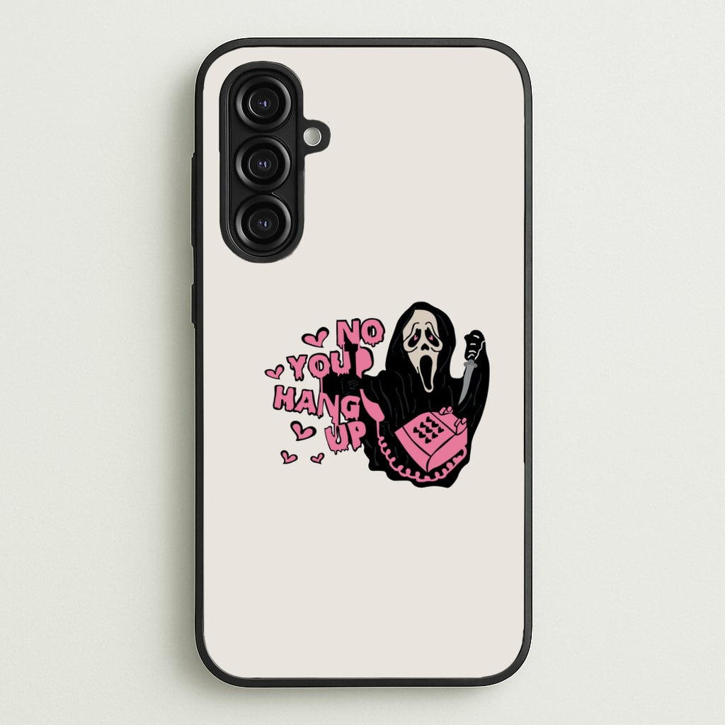No You Hang Up - Halloween - Scream Phone Case for Galaxy A16
