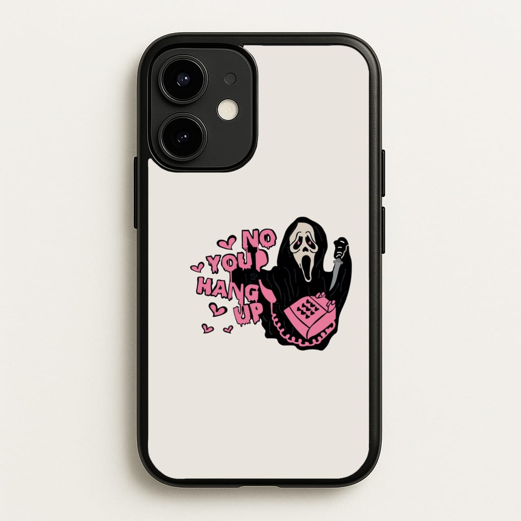 No You Hang Up - Halloween - Scream Phone Case for iPhone 12 / 12 Pro