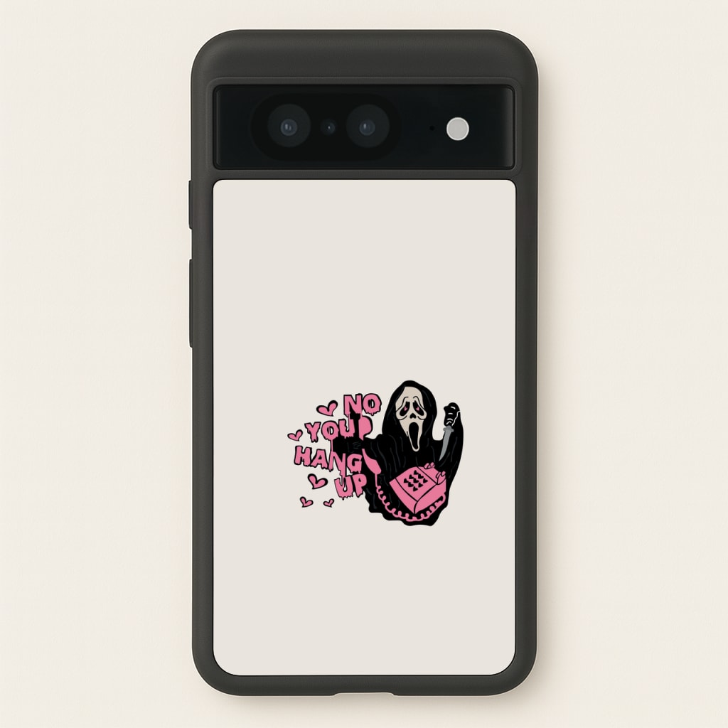 No You Hang Up - Halloween - Scream Phone Case for Google Pixel 8