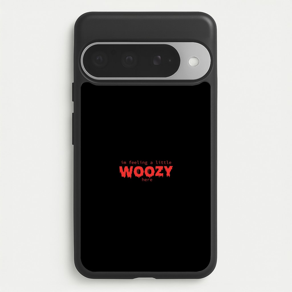 Im Feeling A Little Woozy Here - Halloween Phone Case for Google Pixel 10 Pro XL