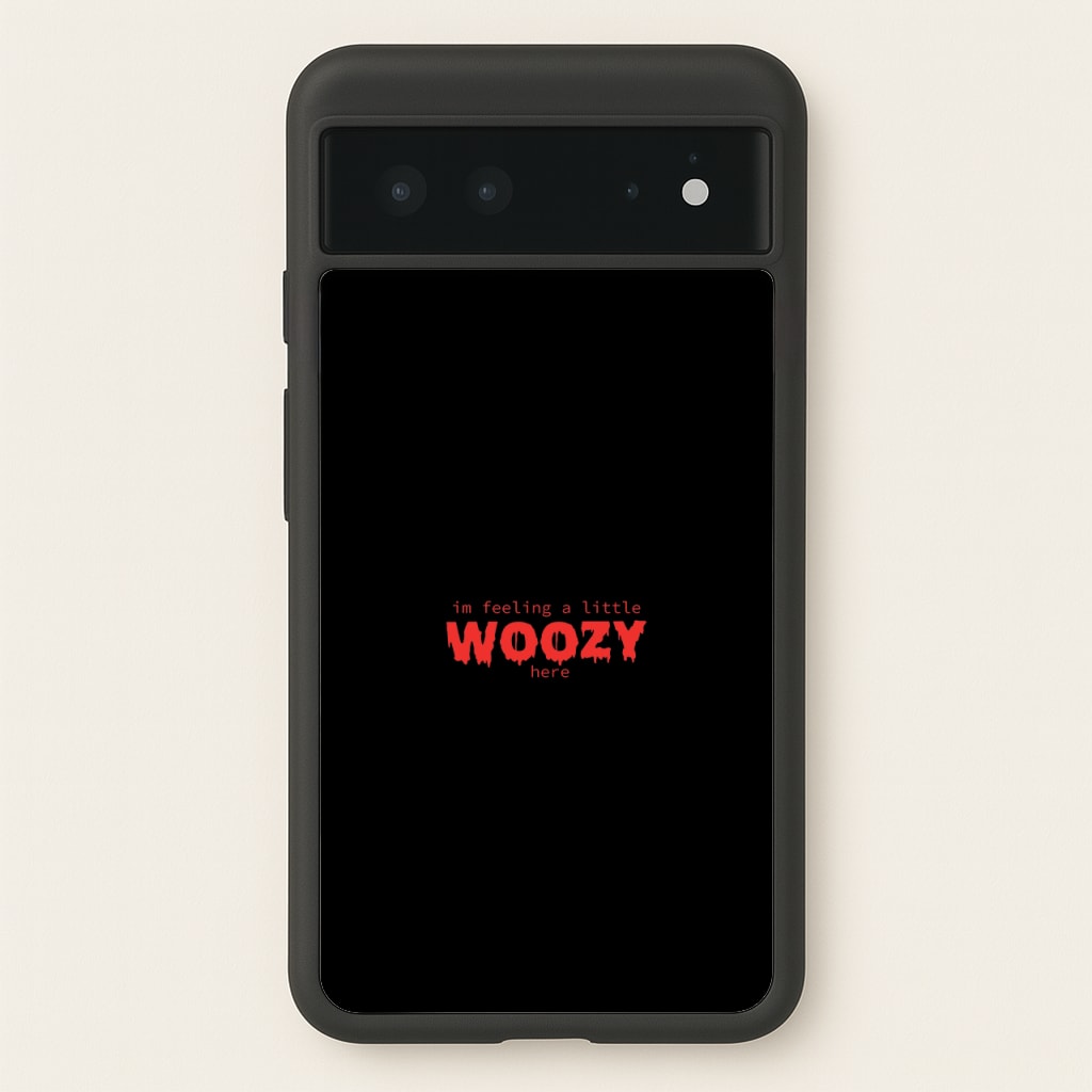 Im Feeling A Little Woozy Here - Halloween - Scream Phone Case for Google Pixel 6