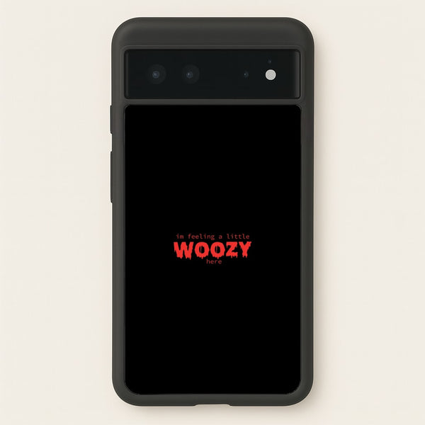 Im Feeling A Little Woozy Here - Halloween - Scream Phone Case for Google Pixel 6