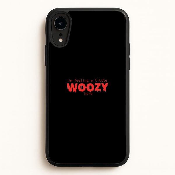 Im Feeling A Little Woozy Here - Halloween - Scream Phone Case for iPhone XR