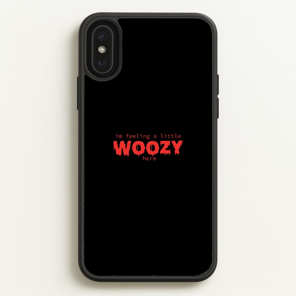 Im Feeling A Little Woozy Here - Halloween - Scream Phone Case for iPhone XS Max