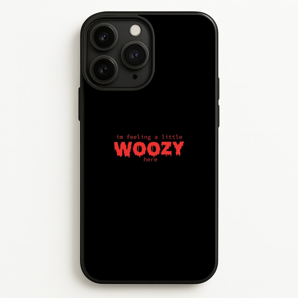 Im Feeling A Little Woozy Here - Halloween - Scream Phone Case for iPhone 11 Pro Max