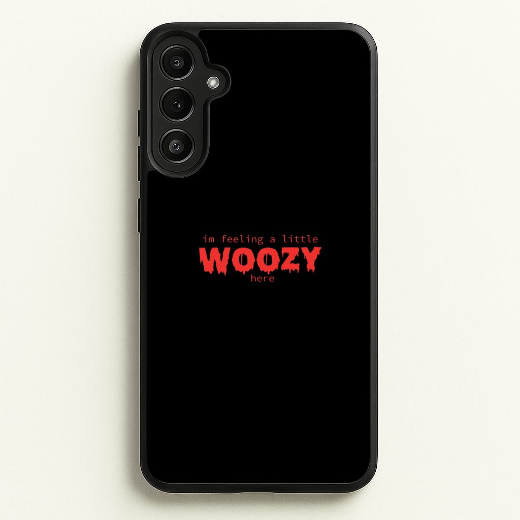 Im Feeling A Little Woozy Here - Halloween - Scream Phone Case for Galaxy A34
