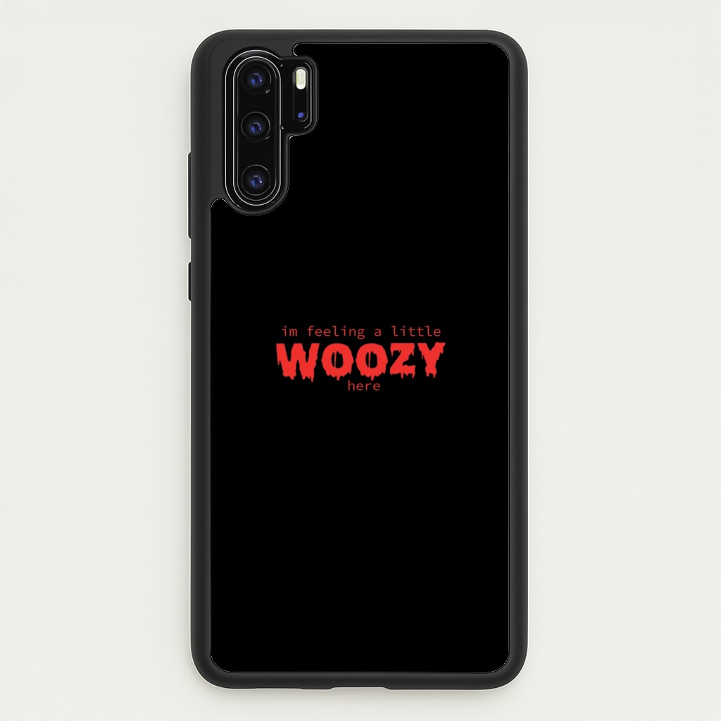 Im Feeling A Little Woozy Here - Halloween - Scream Phone Case for Huawei P30 Pro