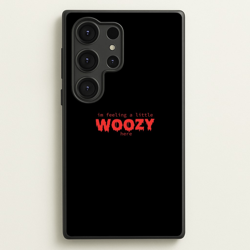 Im Feeling A Little Woozy Here - Halloween - Scream Phone Case for Galaxy S25 Ultra