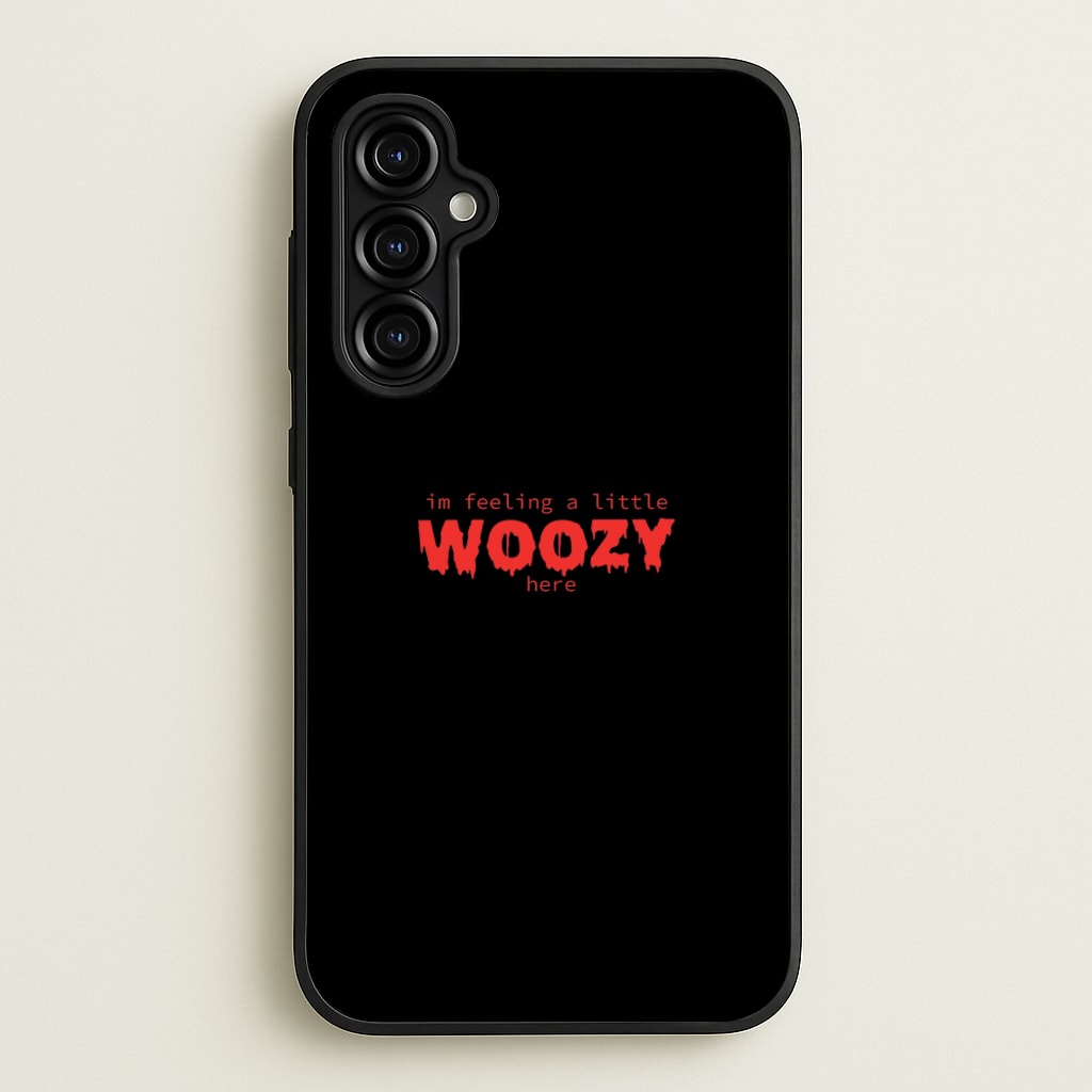 Im Feeling A Little Woozy Here - Halloween - Scream Phone Case for Galaxy A54