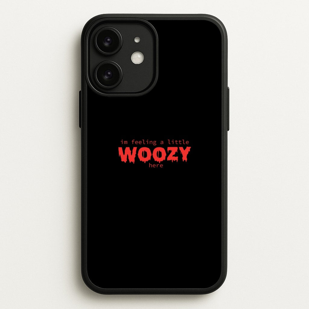 Im Feeling A Little Woozy Here - Halloween - Scream Phone Case for iPhone 11