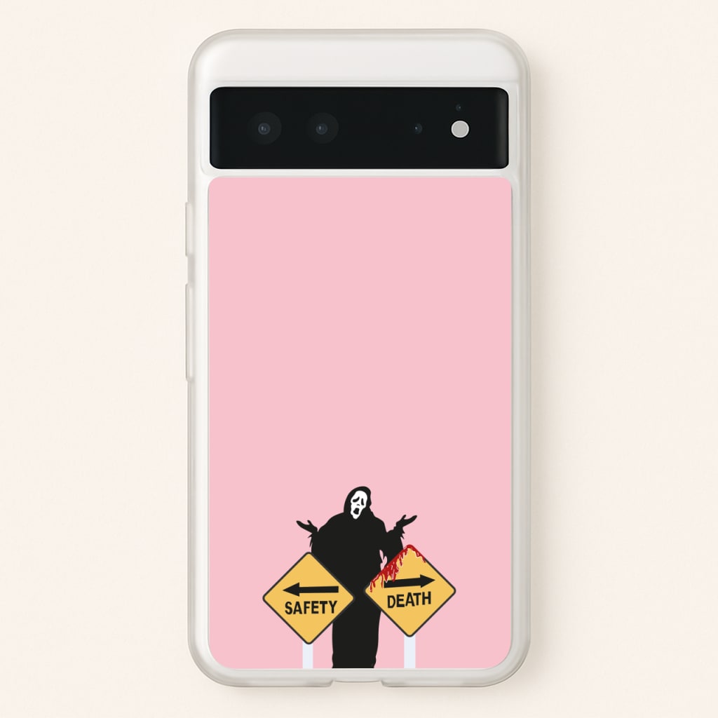 Safety Or Death - Scream - Scream Phone Case for Google Pixel 6