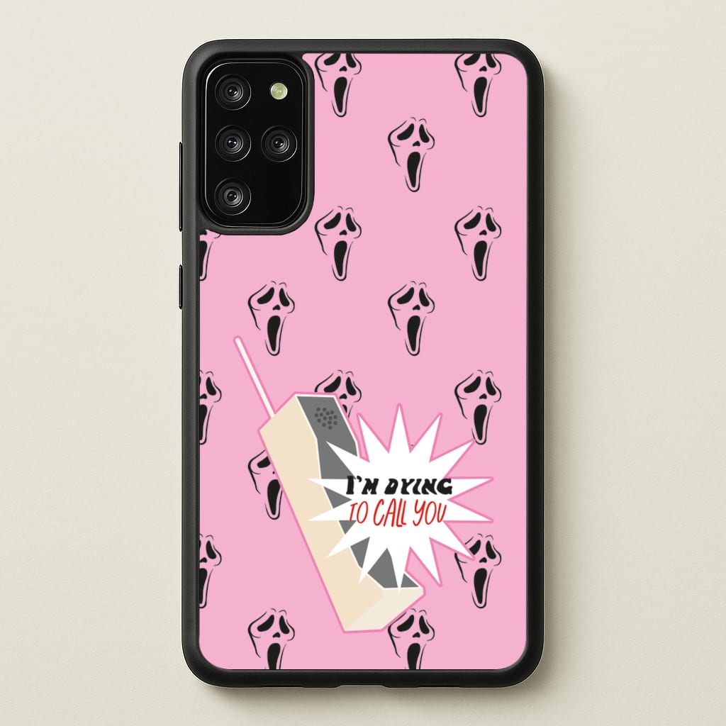 I'm Dying To Call You - Scream - Scream Phone Case for Galaxy S20 Plus