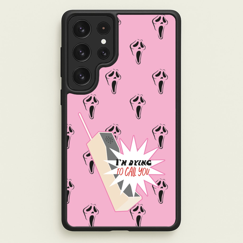 I'm Dying To Call You - Scream - Scream Phone Case for Galaxy S22 Ultra