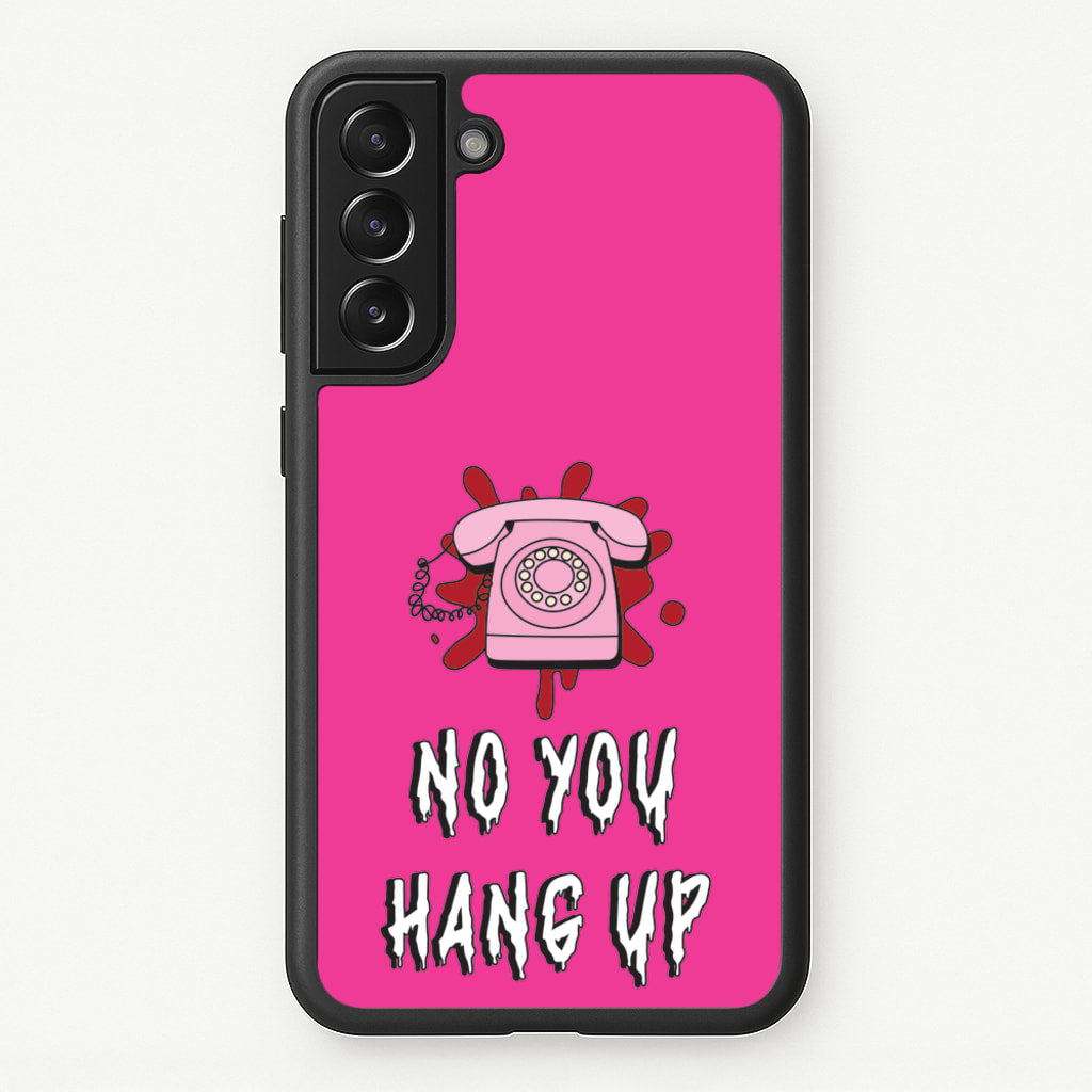 No You Hang Up - Scream Phone Case for Galaxy S21