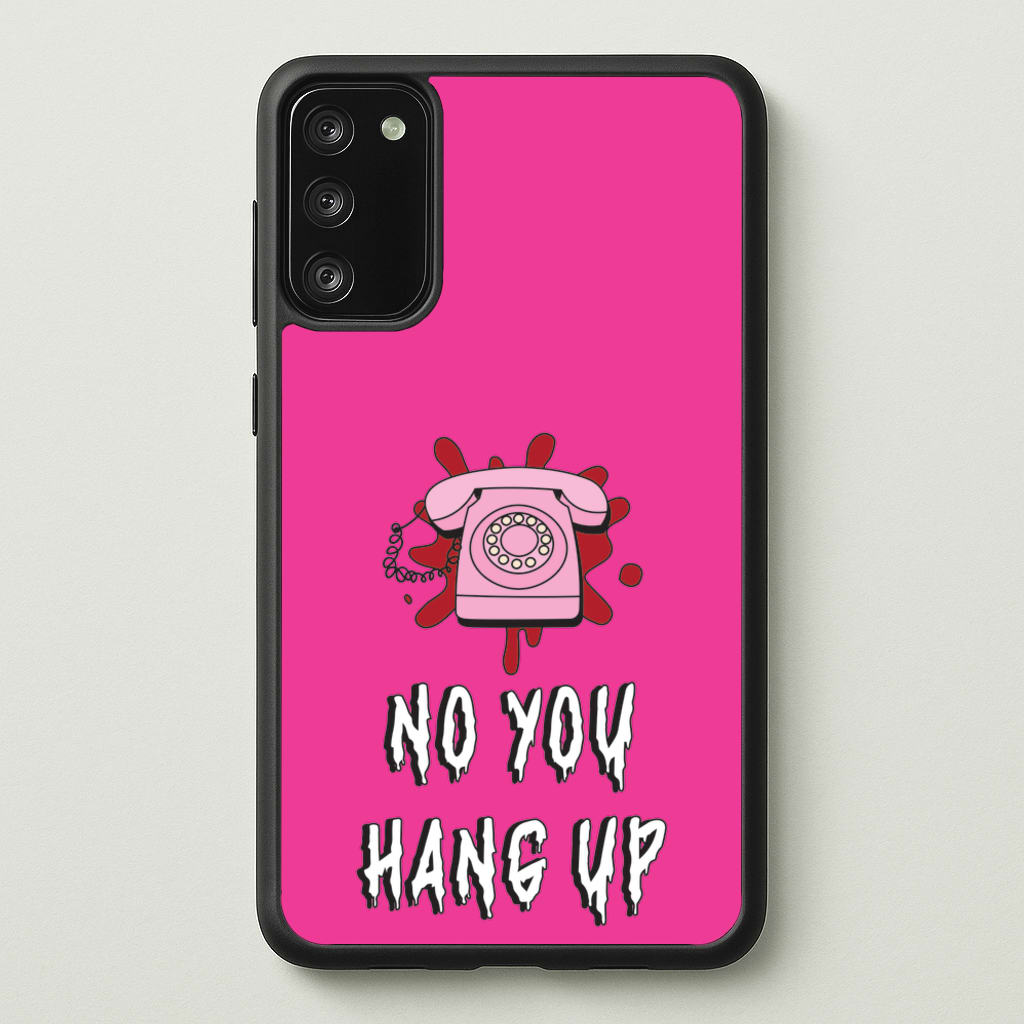 No You Hang Up - Scream Phone Case for Galaxy A41