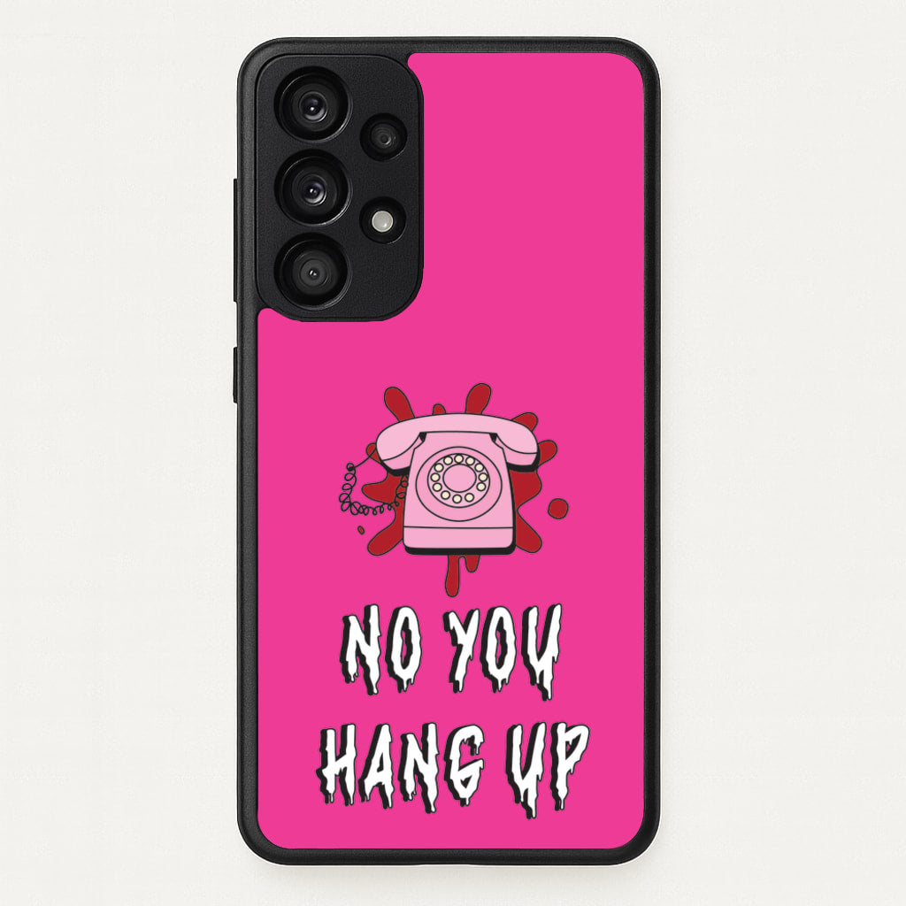 No You Hang Up - Scream Phone Case for Galaxy A33