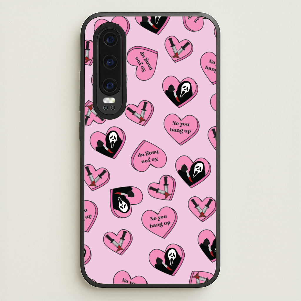 No You Hang Up Love Hearts - Scream Phone Case for Huawei P30