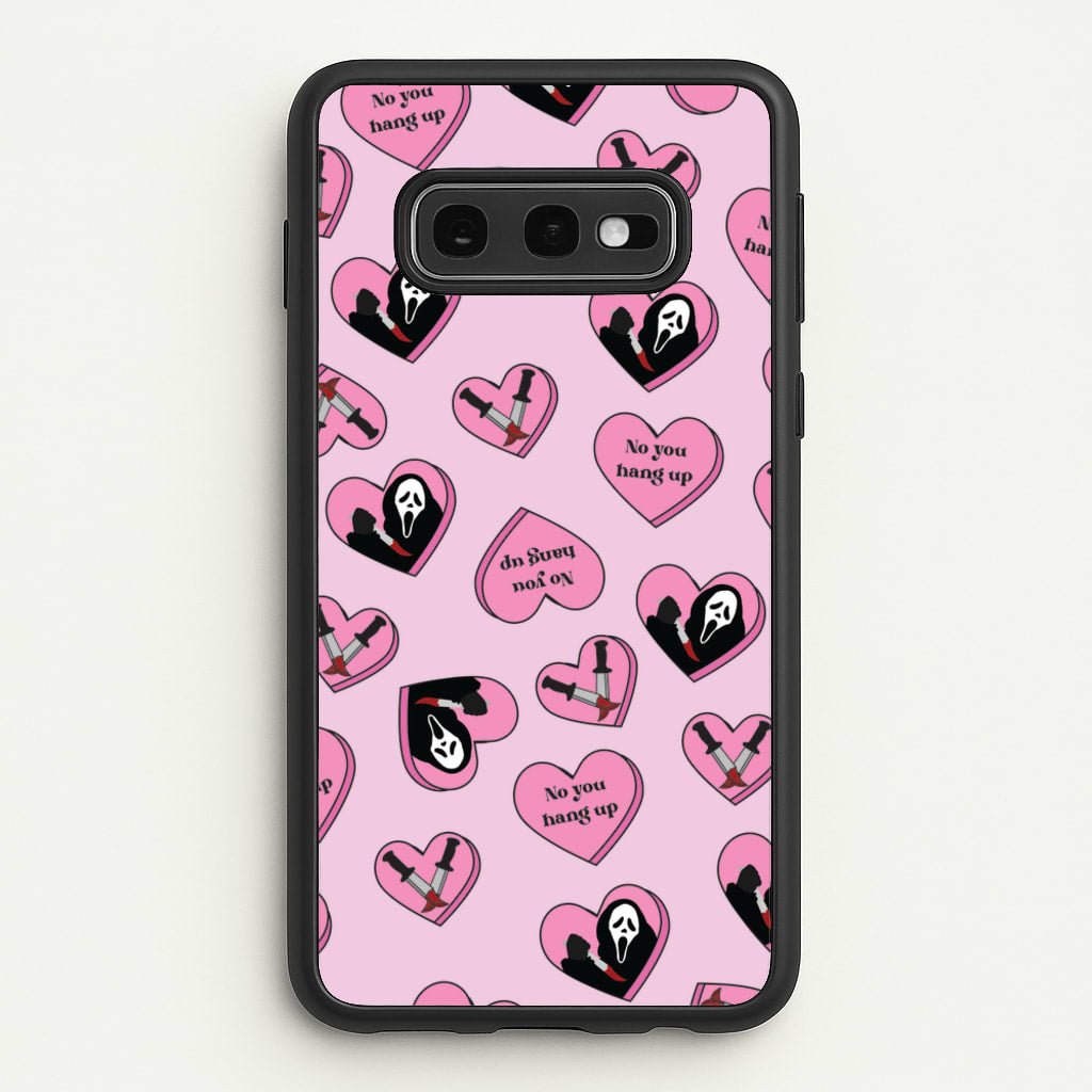 No You Hang Up Love Hearts - Scream Phone Case for Galaxy S10e