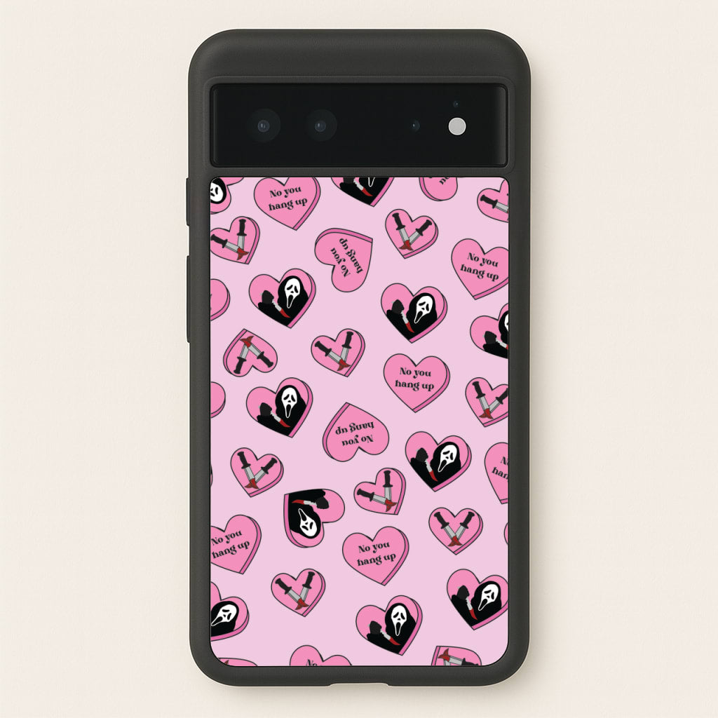 No You Hang Up Love Hearts - Scream Phone Case for Google Pixel 6