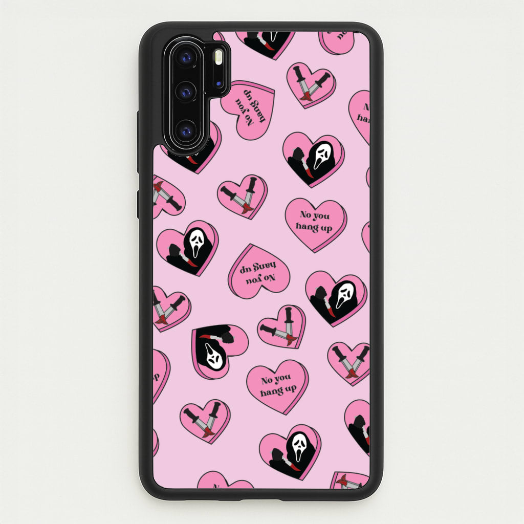 No You Hang Up Love Hearts - Scream Phone Case for Huawei P30 Pro