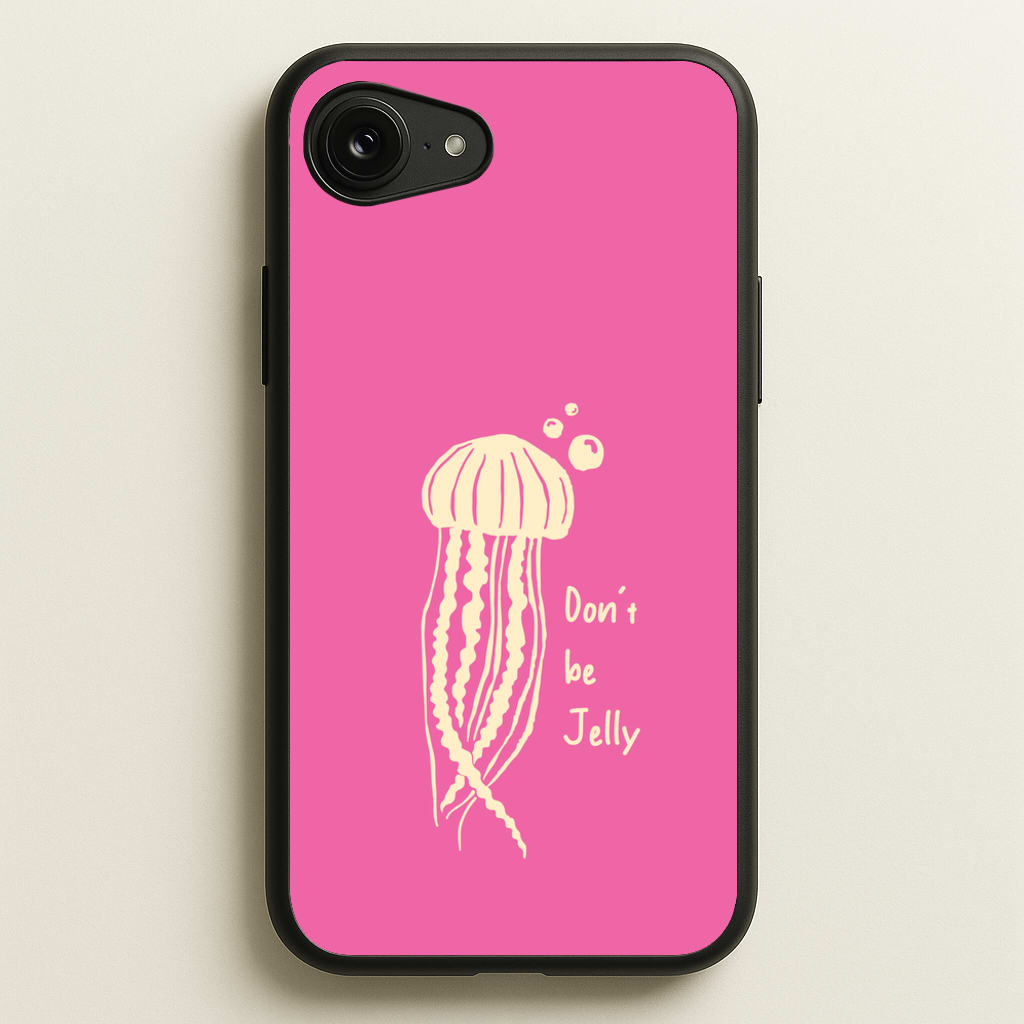 Don't Be Jelly - Sealife - Sealife Phone Case for iPhone 16e