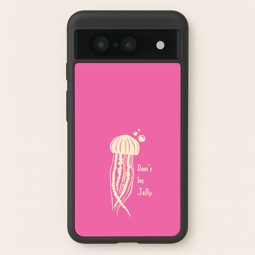 Don't Be Jelly - Sealife - Sealife Phone Case for Google Pixel 8