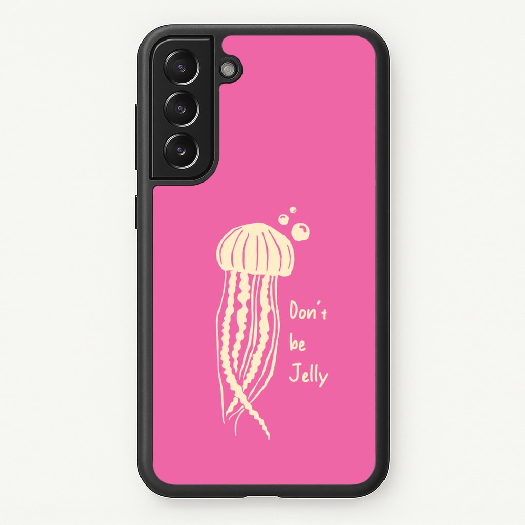 Don't Be Jelly - Sealife - Sealife Phone Case for Galaxy S21FE