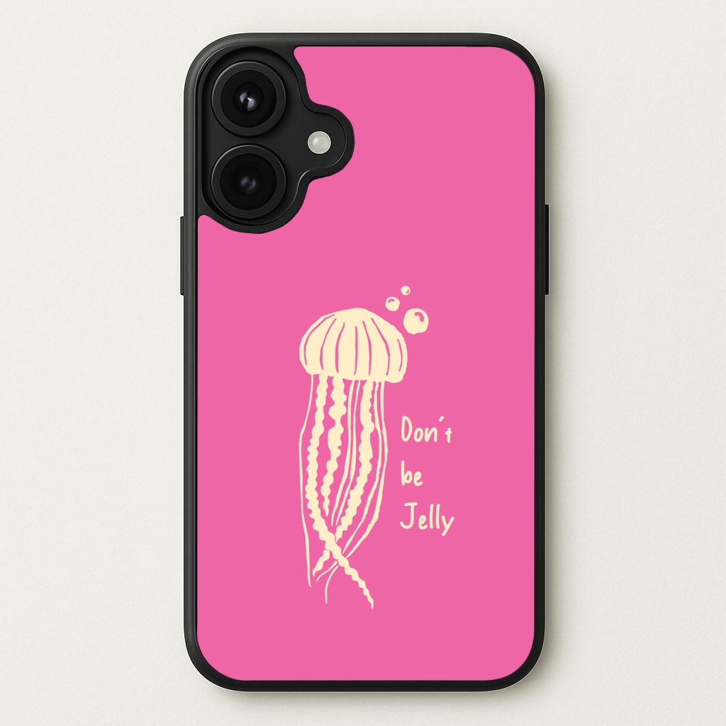 Don't Be Jelly - Sealife Phone Case for iPhone 17