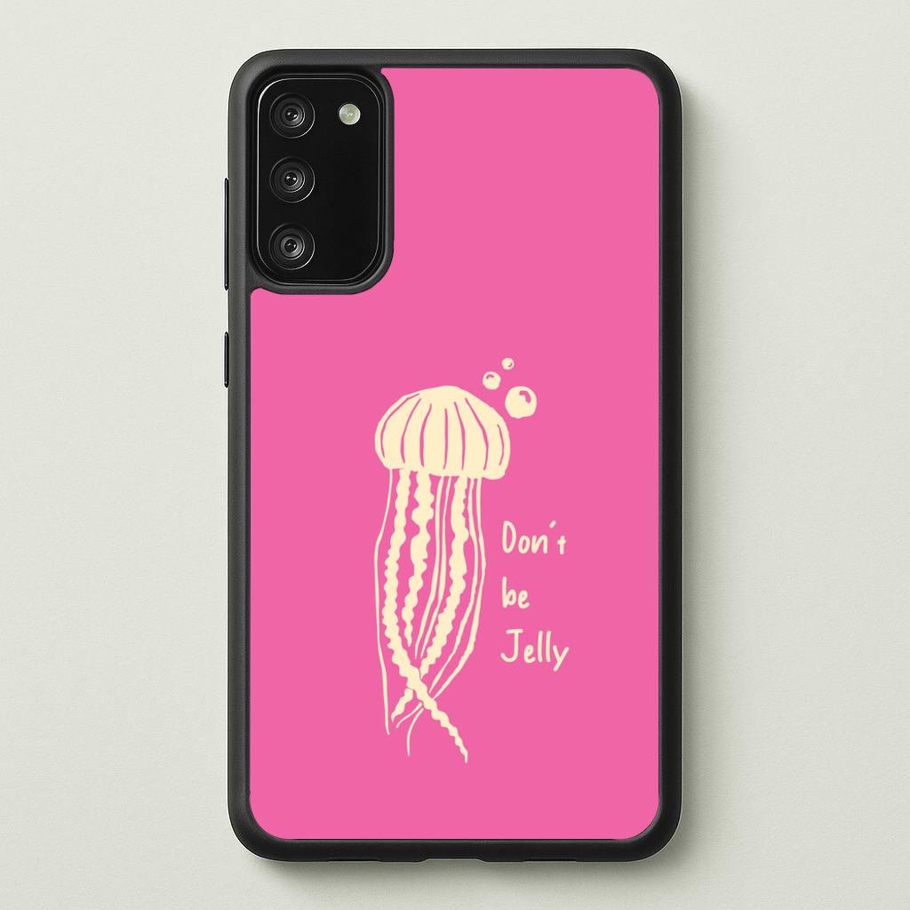 Don't Be Jelly - Sealife - Sealife Phone Case for Galaxy S20FE