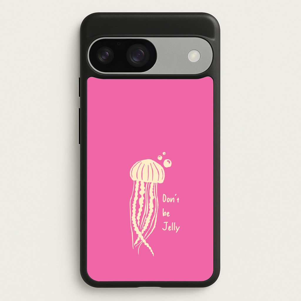 Don't Be Jelly - Sealife - Sealife Phone Case for Google Pixel 9 / 9 Pro