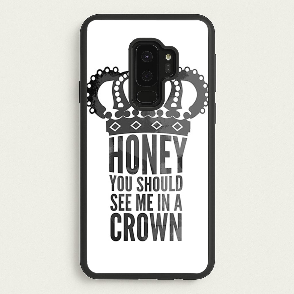 Honey You Should See Me In A Crown - Sherlock Phone Case for Galaxy S9 Plus