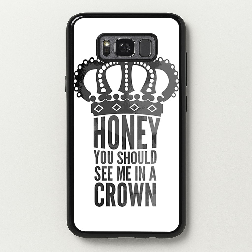 Honey You Should See Me In A Crown - Sherlock Phone Case for Galaxy S8 Plus