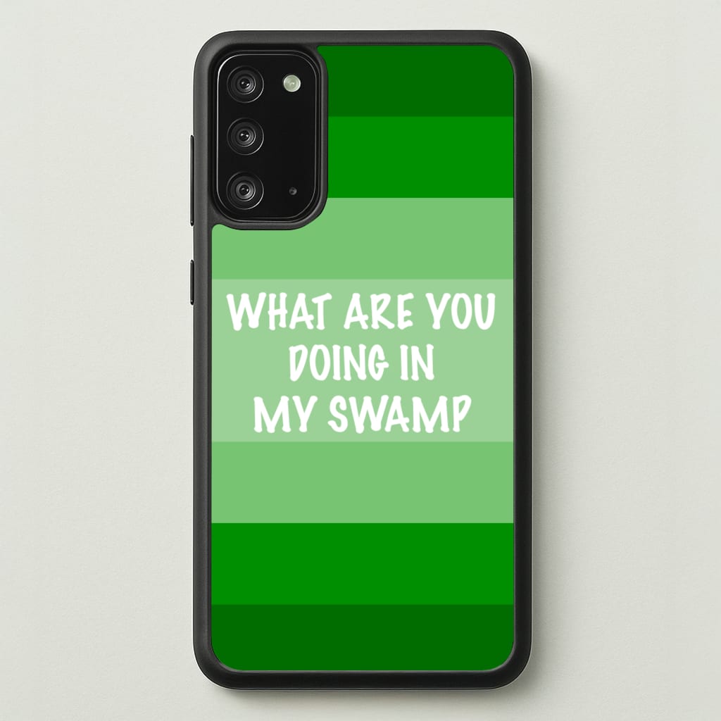 What Are You Doing In My Swamp - Green Ogre - Shrek Phone Case for Galaxy Note 20