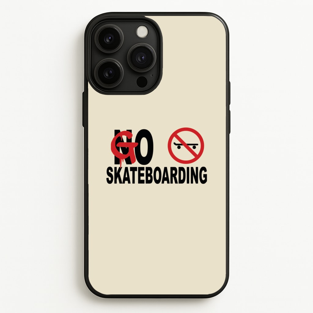 Go Skateboarding - Skate Aesthetic - Skate Aesthetic Phone Case for iPhone 13 Pro Max