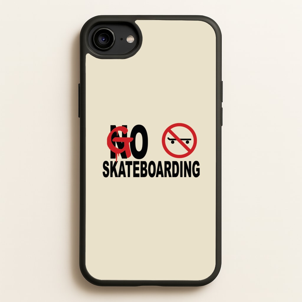 Go Skateboarding - Skate Aesthetic - Skate Aesthetic Phone Case for iPhone 6 / 7 / 8 / SE