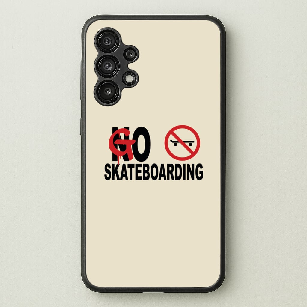 Go Skateboarding - Skate Aesthetic - Skate Aesthetic Phone Case for Galaxy A13