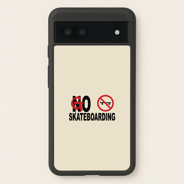 Go Skateboarding - Skate Aesthetic - Skate Aesthetic Phone Case for Google Pixel 7a