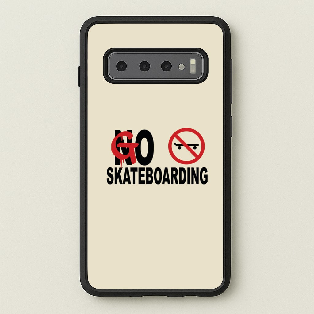 Go Skateboarding - Skate Aesthetic - Skate Aesthetic Phone Case for Galaxy S10