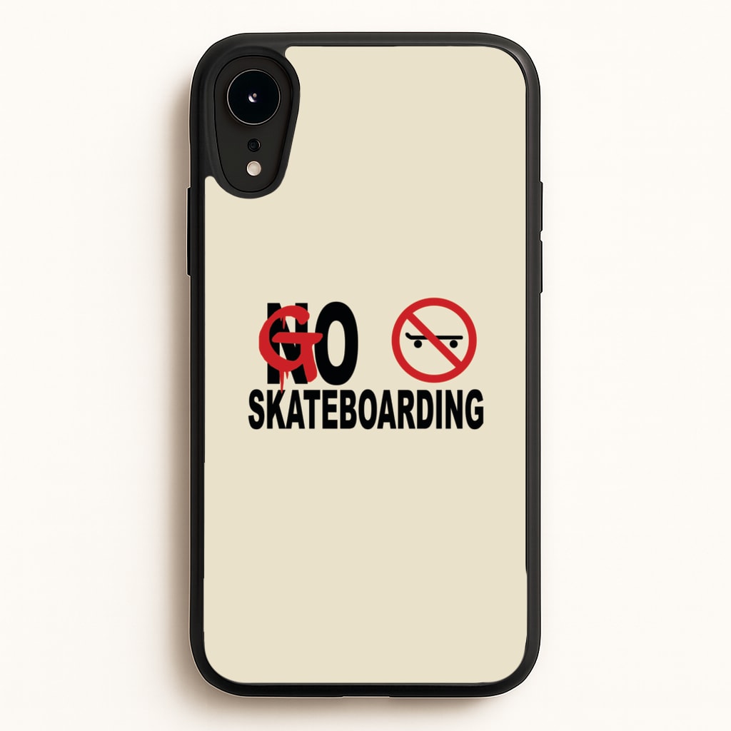 Go Skateboarding - Skate Aesthetic - Skate Aesthetic Phone Case for iPhone XR