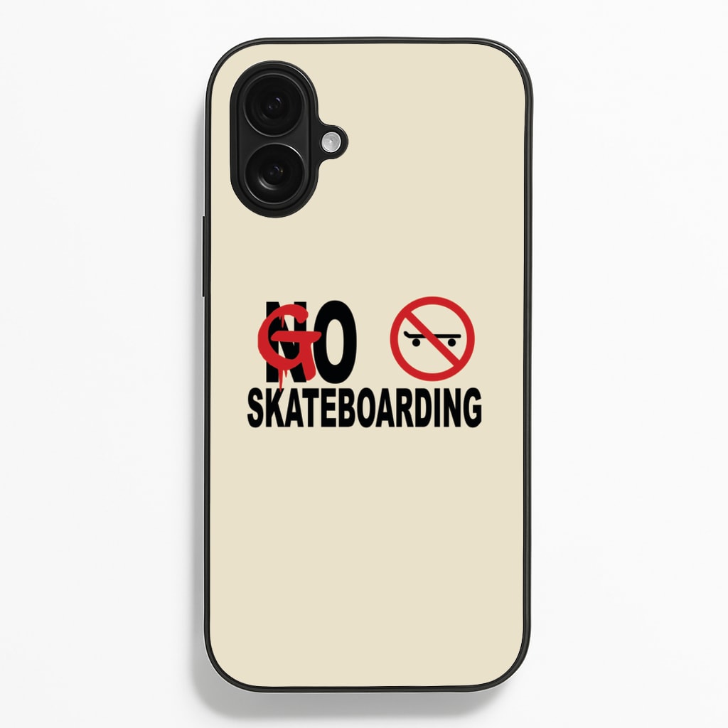 Go Skateboarding - Skate Aesthetic - Skate Aesthetic Phone Case for iPhone 16 Plus