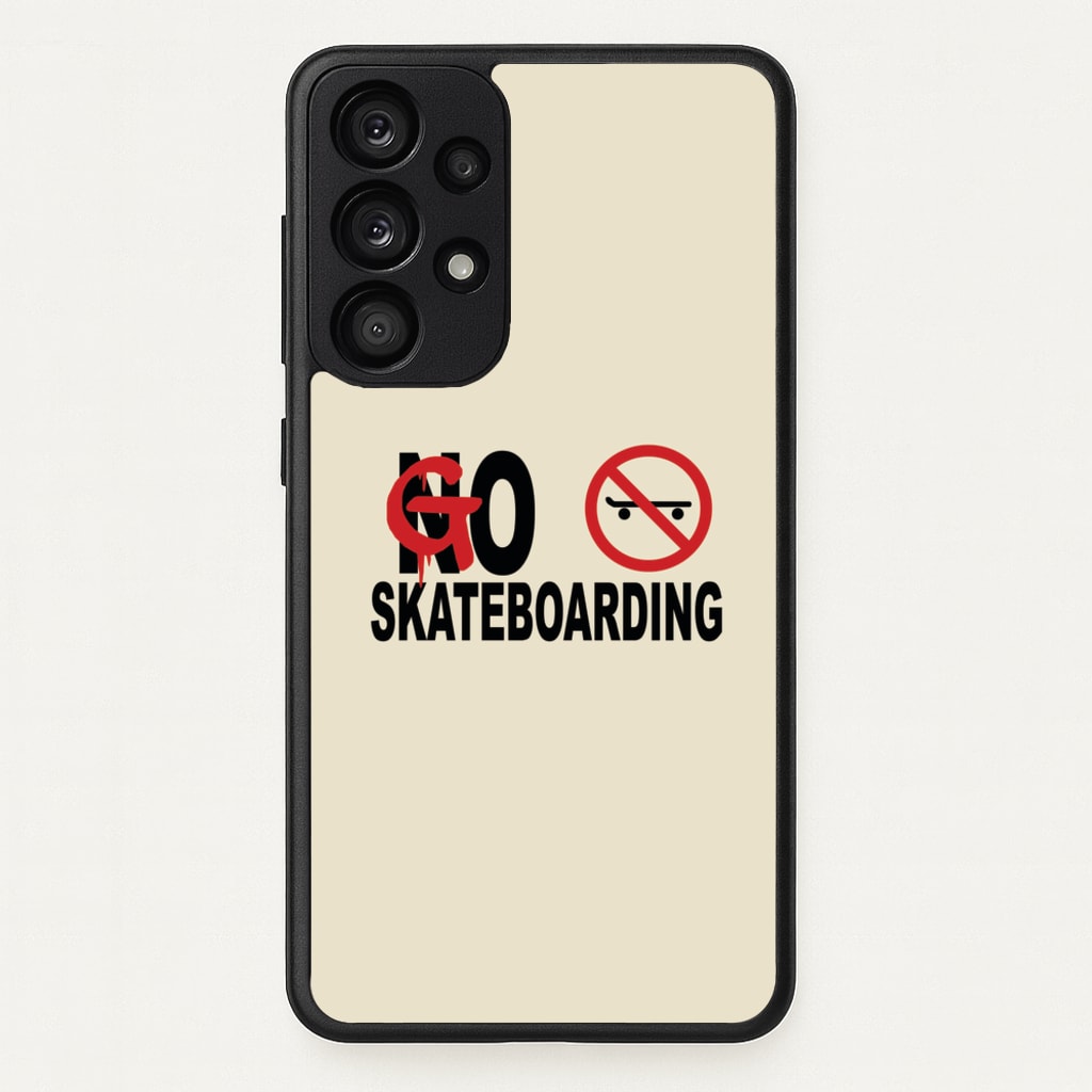 Go Skateboarding - Skate Aesthetic - Skate Aesthetic Phone Case for Galaxy A53