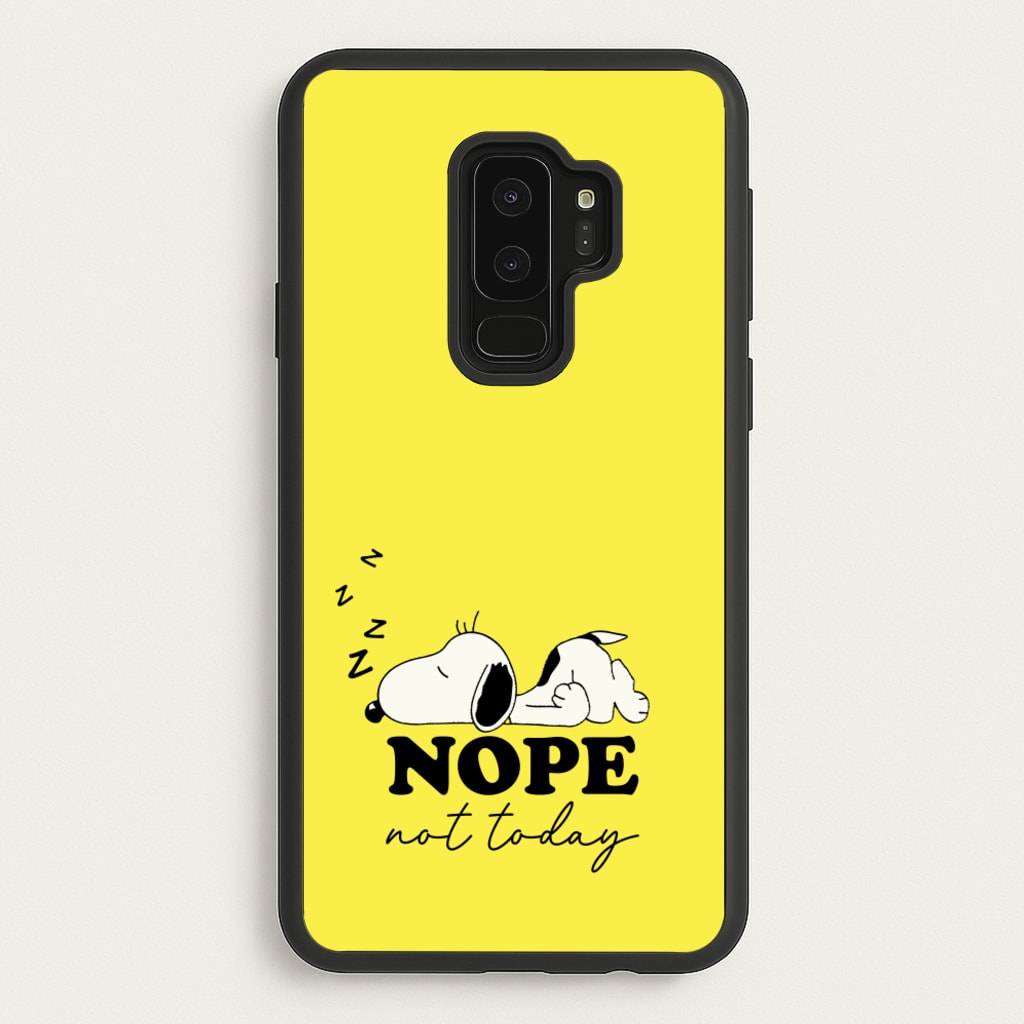 Nope, Not Today - Snoopy Phone Case for Galaxy S9 Plus