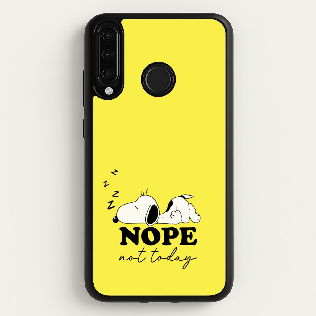 Nope, Not Today - Snoopy Phone Case for Huawei P30 Lite